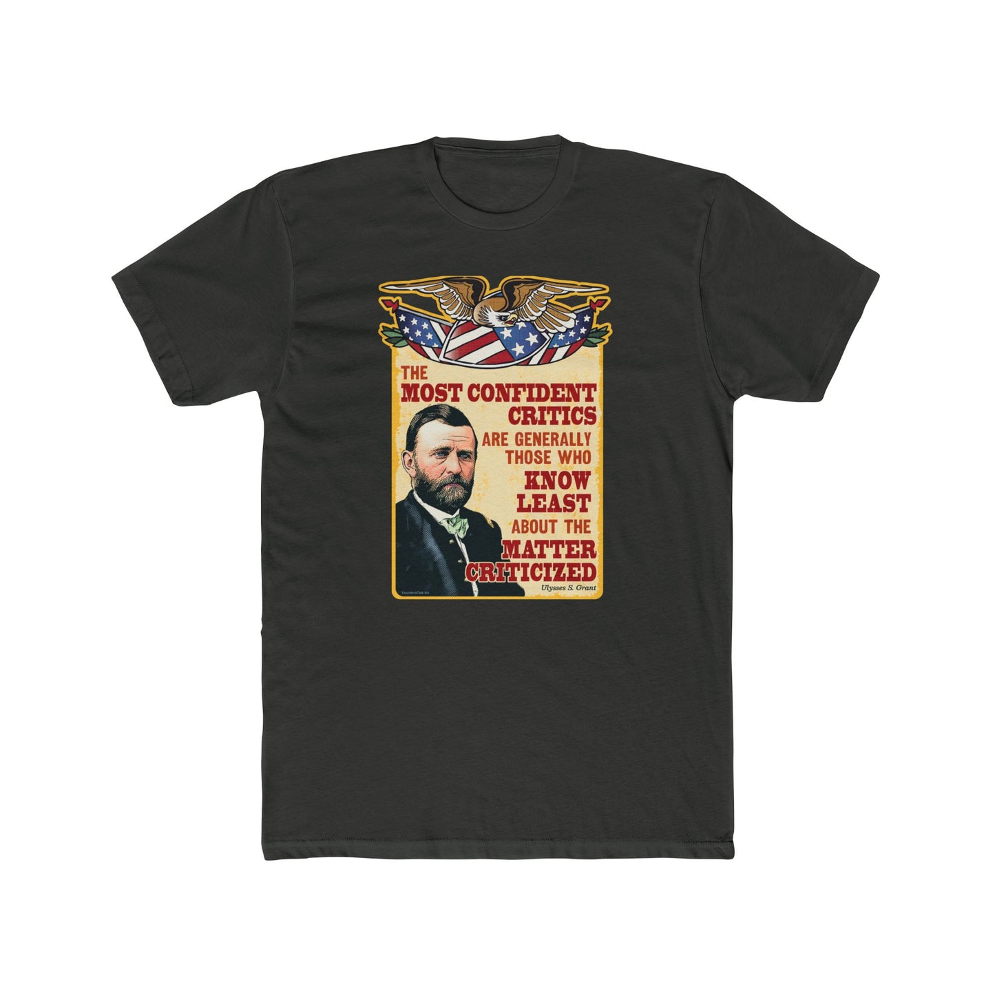 Ulysses Grant "Critics" Humorous Graphic Tee