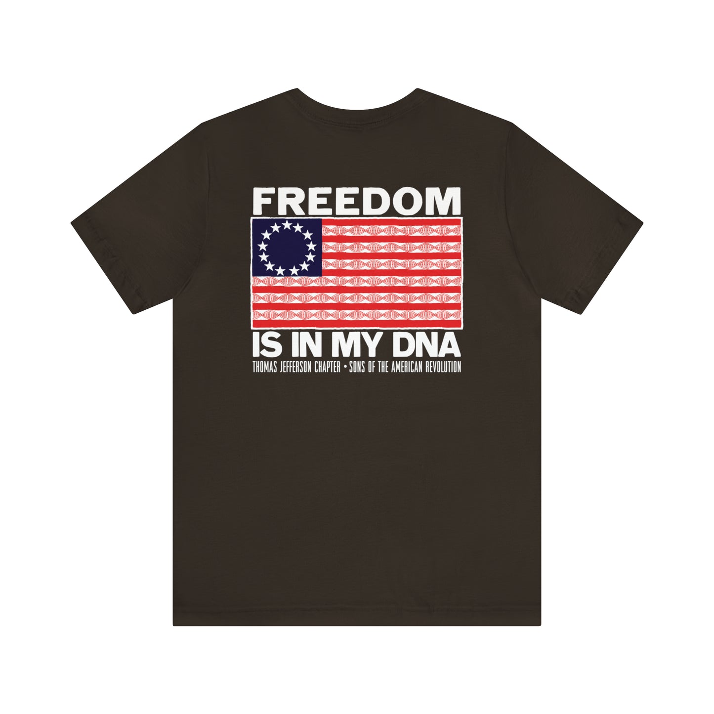 Thomas Jefferson Chapter "Freedom is in My DNA" TWO SIDED shirt