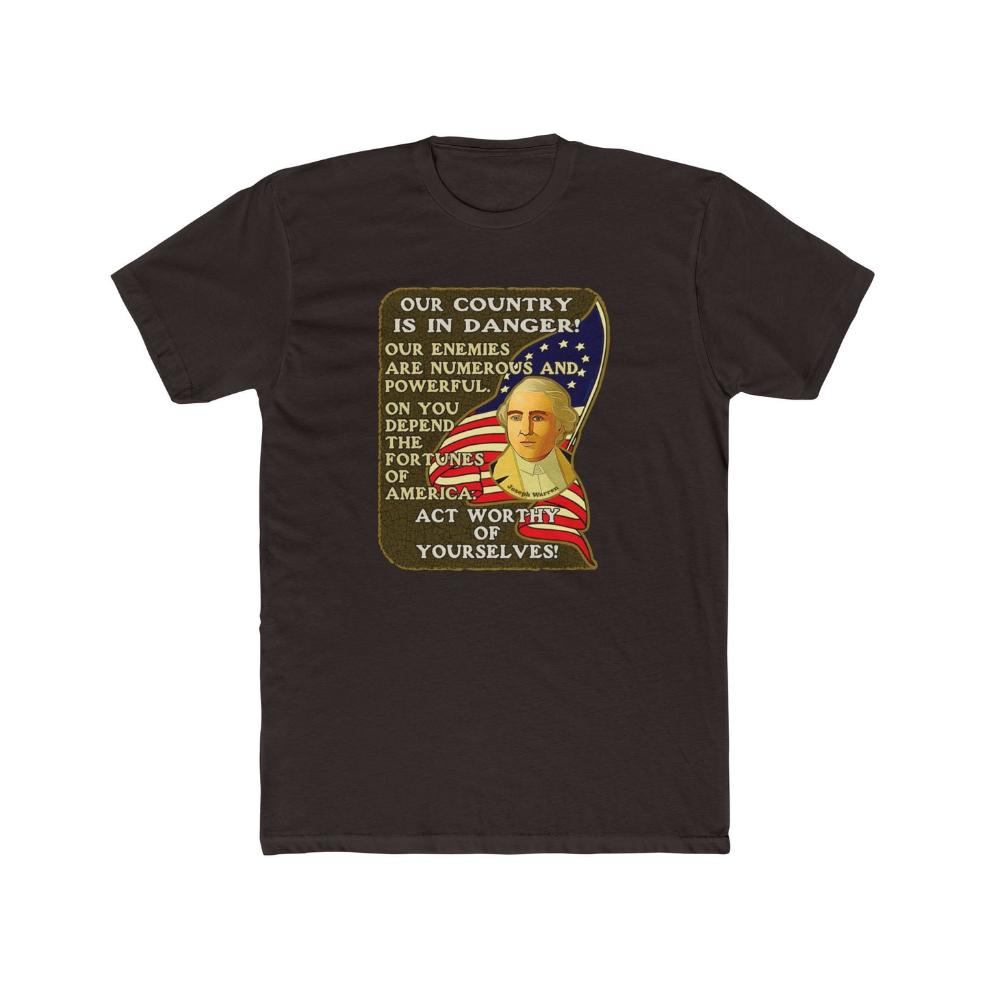 Joseph Warren "On you depend the fortunes of America. Act worthy of yourselves." - Motivational Graphic Tee