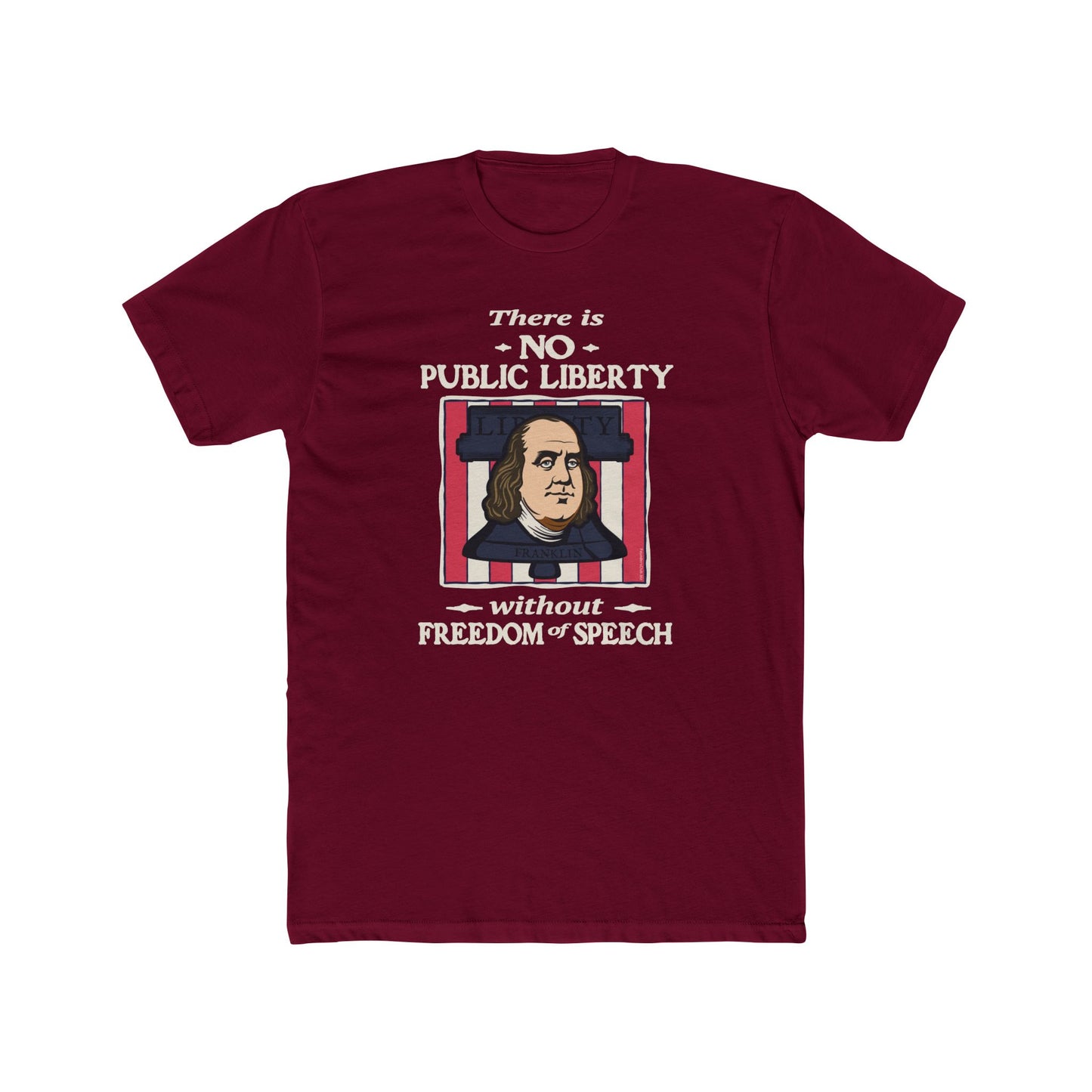 Benjamin Franklin "No Liberty Without Free Speech" - Motivational Graphic Tee