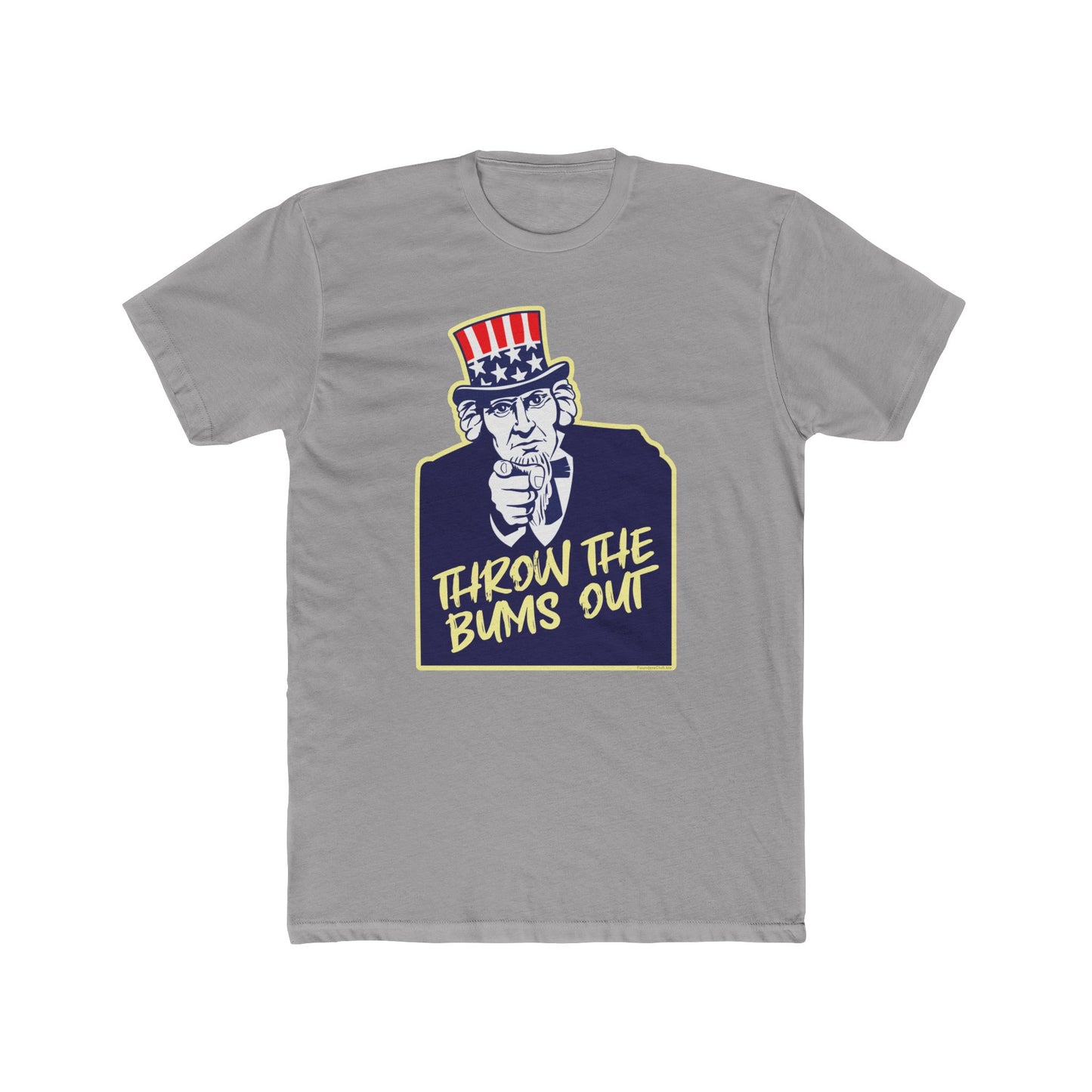 Uncle Sam "Throw the Bums Out" Humorous Graphic Tee