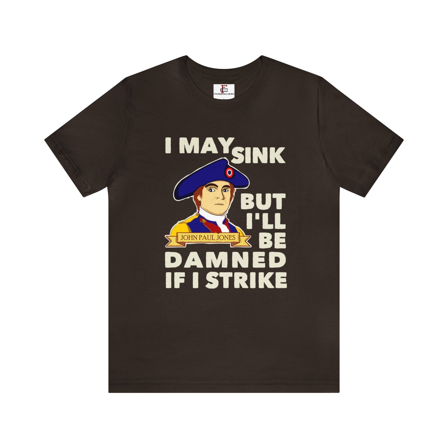 John Paul Jones "Damned if I Strike" Tee (One Sided)