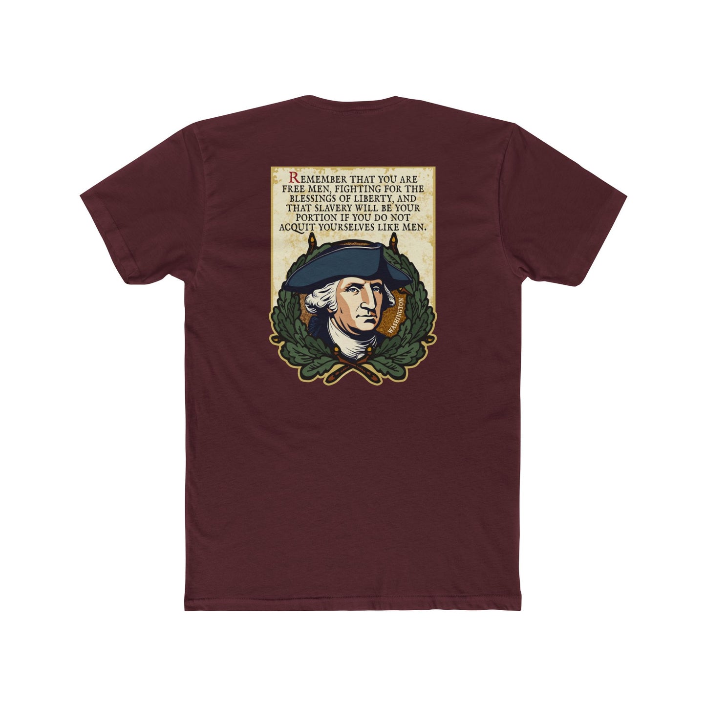 George Washington "Acquit Yourselves Like Men" 2 Sided Motivational Graphic Tee