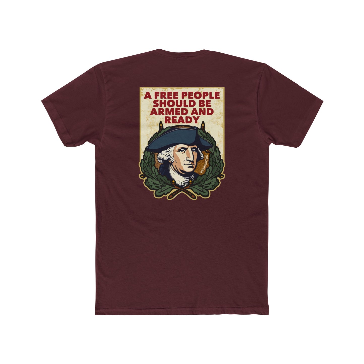 George Washington "Armed and Ready" 2 Sided Motivational Graphic Tee