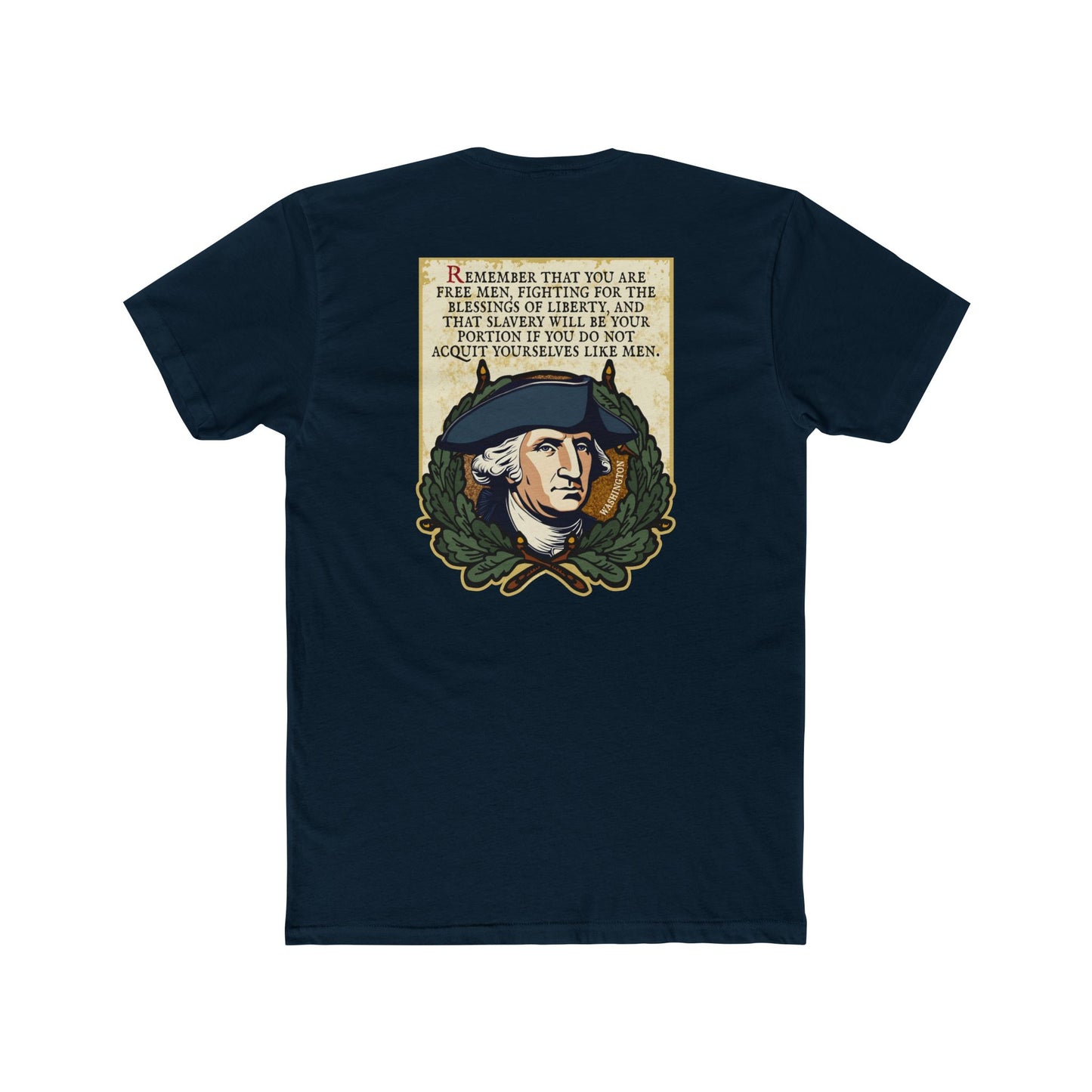 George Washington "Acquit Yourselves Like Men" 2 Sided Motivational Graphic Tee