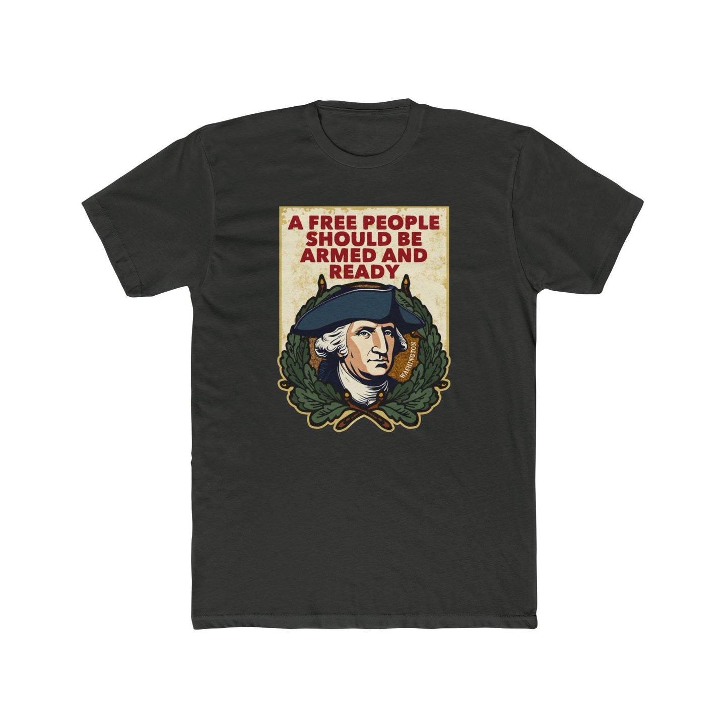 George Washington "Armed and Ready" Motivational Graphic Tee