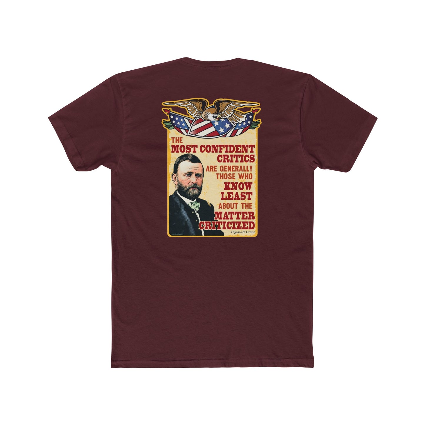 Ulysses Grant "Critics" 2 Sided Humorous Graphic Tee