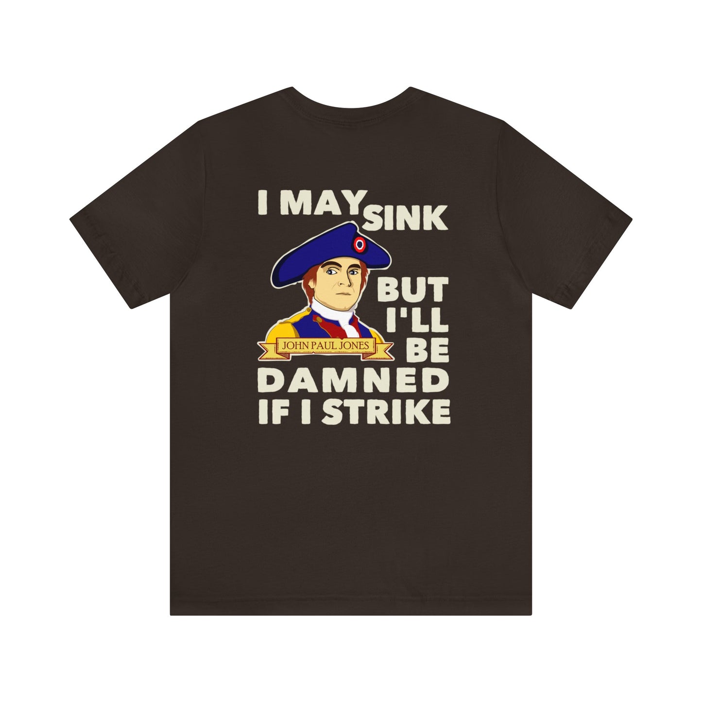 John Paul Jones "Damned if I Strike" Tee (Two Sided)