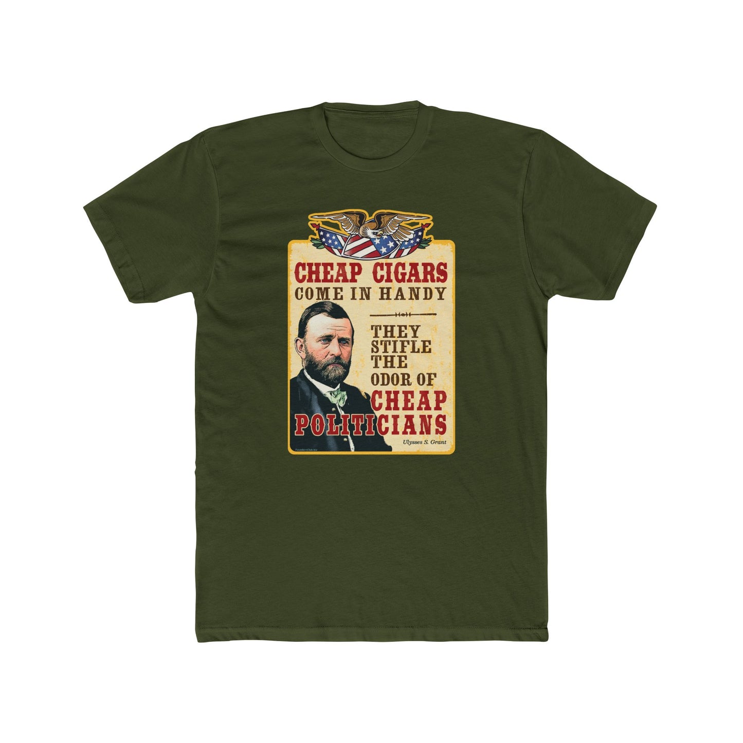 Ulysses Grant "Cheap Cigars" Humorous Graphic Tee