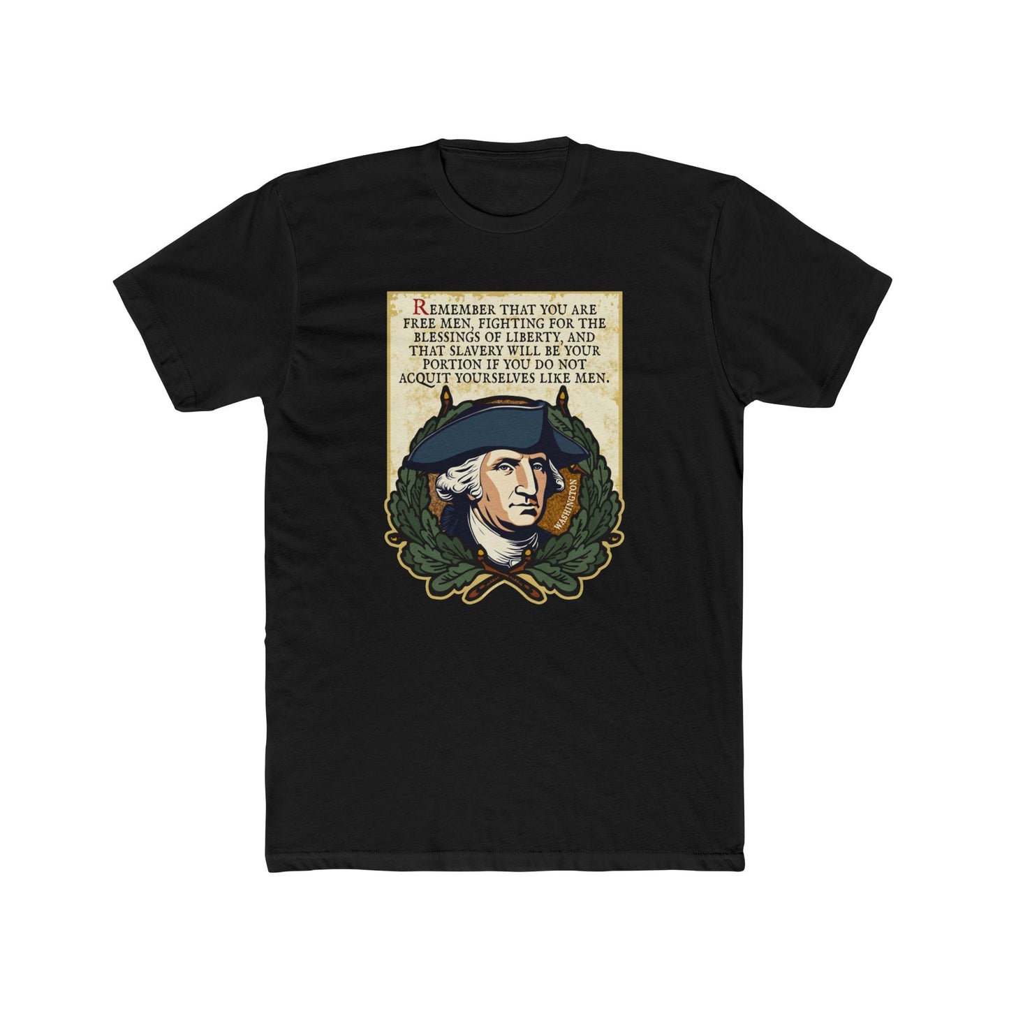 George Washington "Acquit Yourselves Like Men" Motivational Graphic Tee