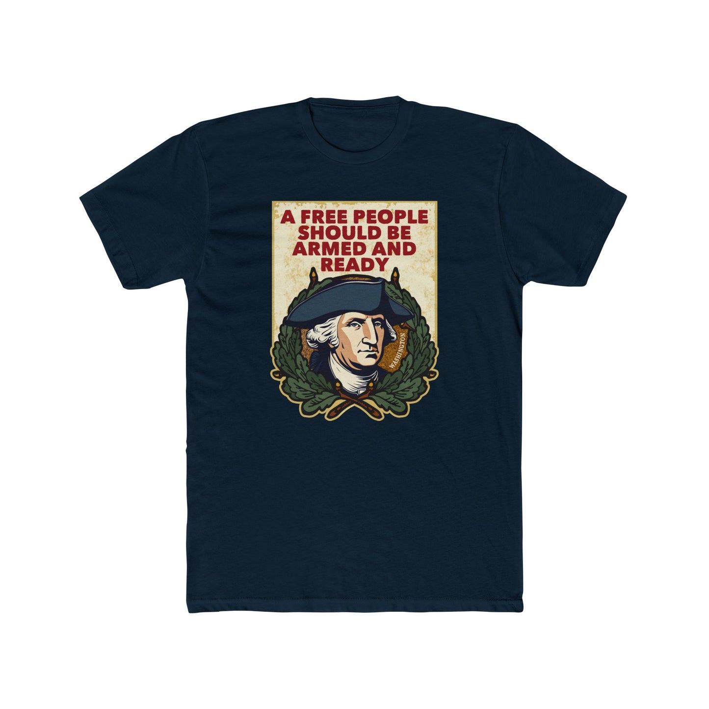 George Washington "Armed and Ready" Motivational Graphic Tee