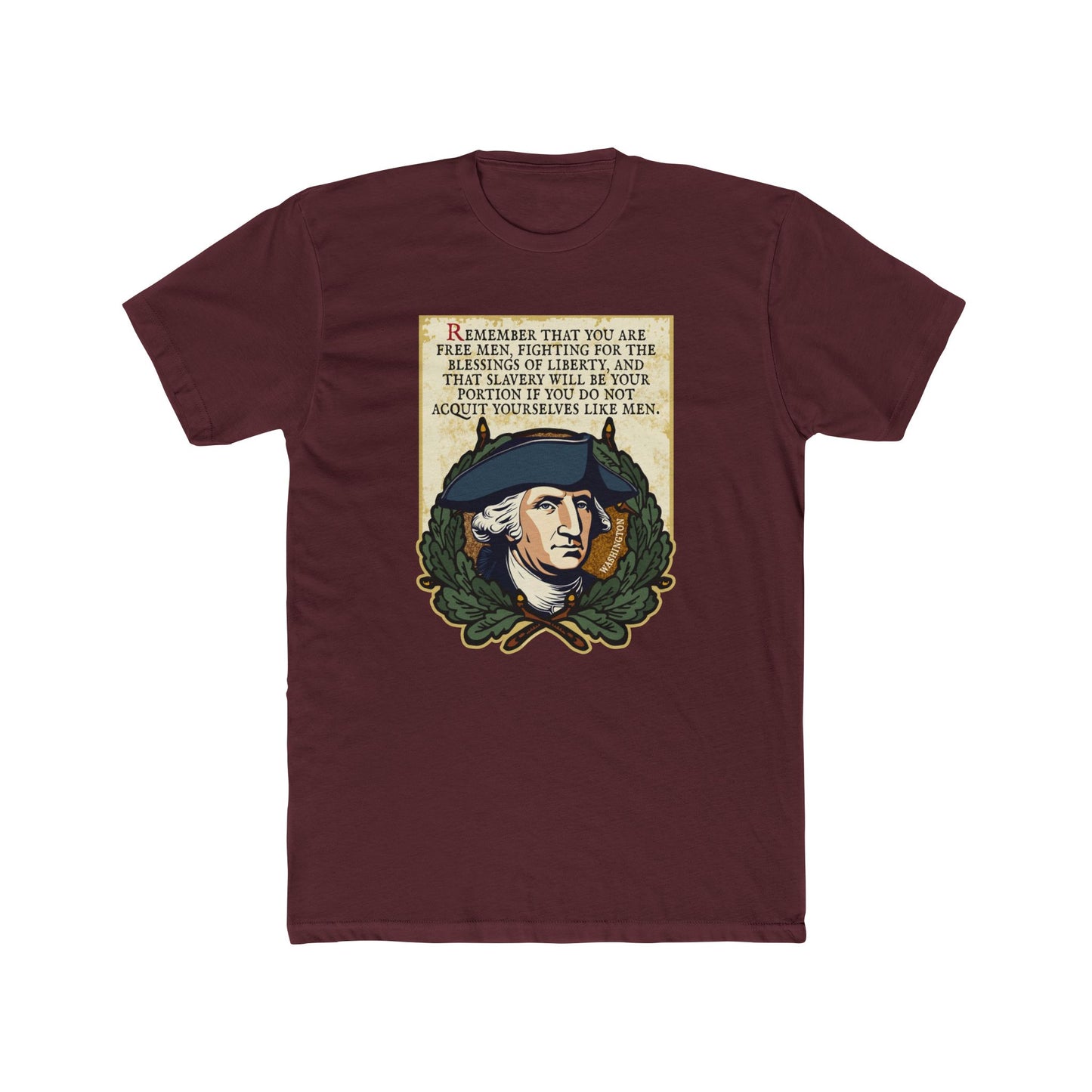 George Washington "Acquit Yourselves Like Men" Motivational Graphic Tee
