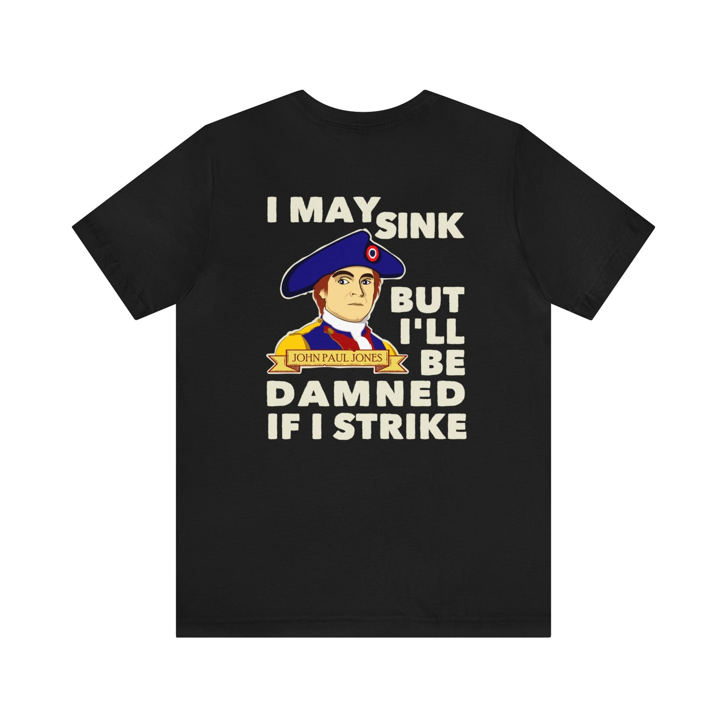 John Paul Jones "Damned if I Strike" Tee (Two Sided)