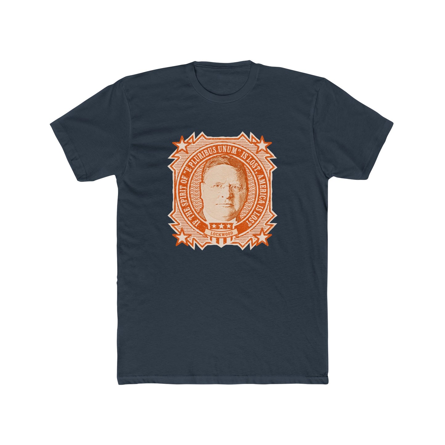 George Lockwood "If the Spirit of 'E Pluribus Unum' Is lost, America Is Lost" Graphic Motivational Tee