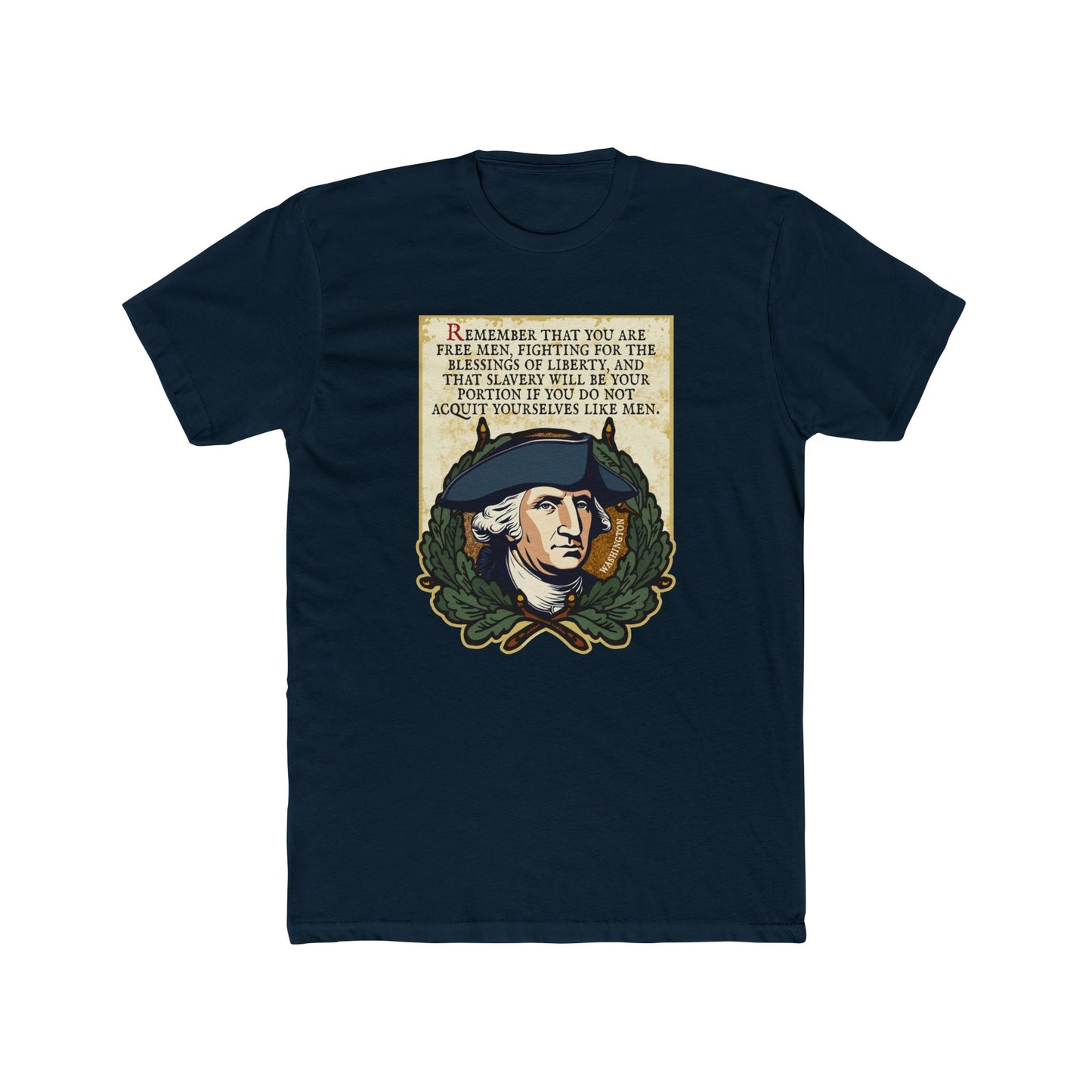 George Washington "Acquit Yourselves Like Men" Motivational Graphic Tee