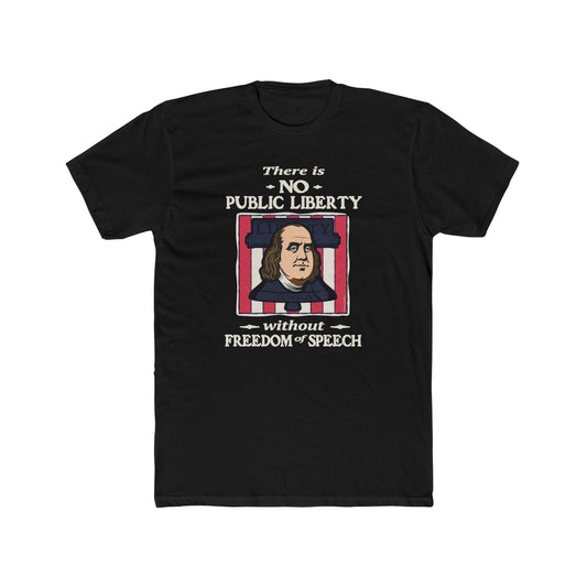 Benjamin Franklin "No Liberty Without Free Speech" - Motivational Graphic Tee