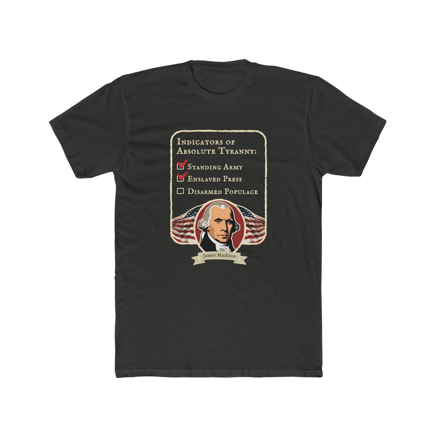 James Madison "Steps to Tyranny" Graphic Tee