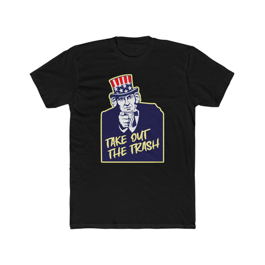 Uncle Sam "Take Out the Trash" Humorous Graphic Tee