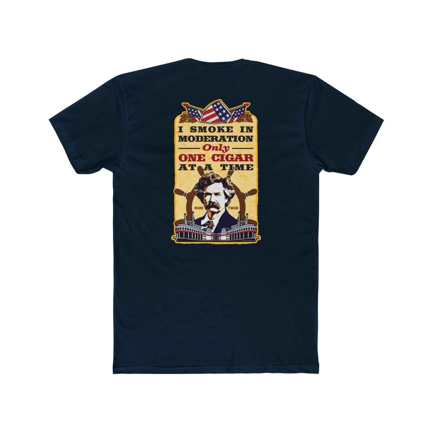 Mark Twain "I Smoke in Moderation--Only One Cigar at a Time" 2 Sided Humorous Graphic Tee
