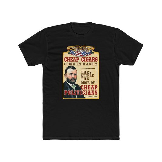 Ulysses Grant "Cheap Cigars" Humorous Graphic Tee