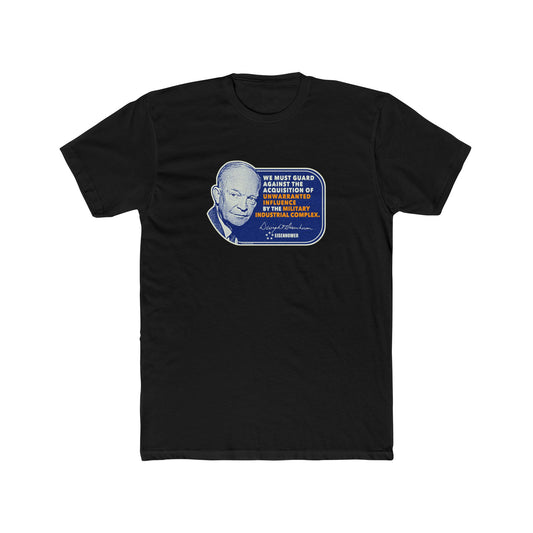 Eisenhower Military Industrial Complex Graphic Tee