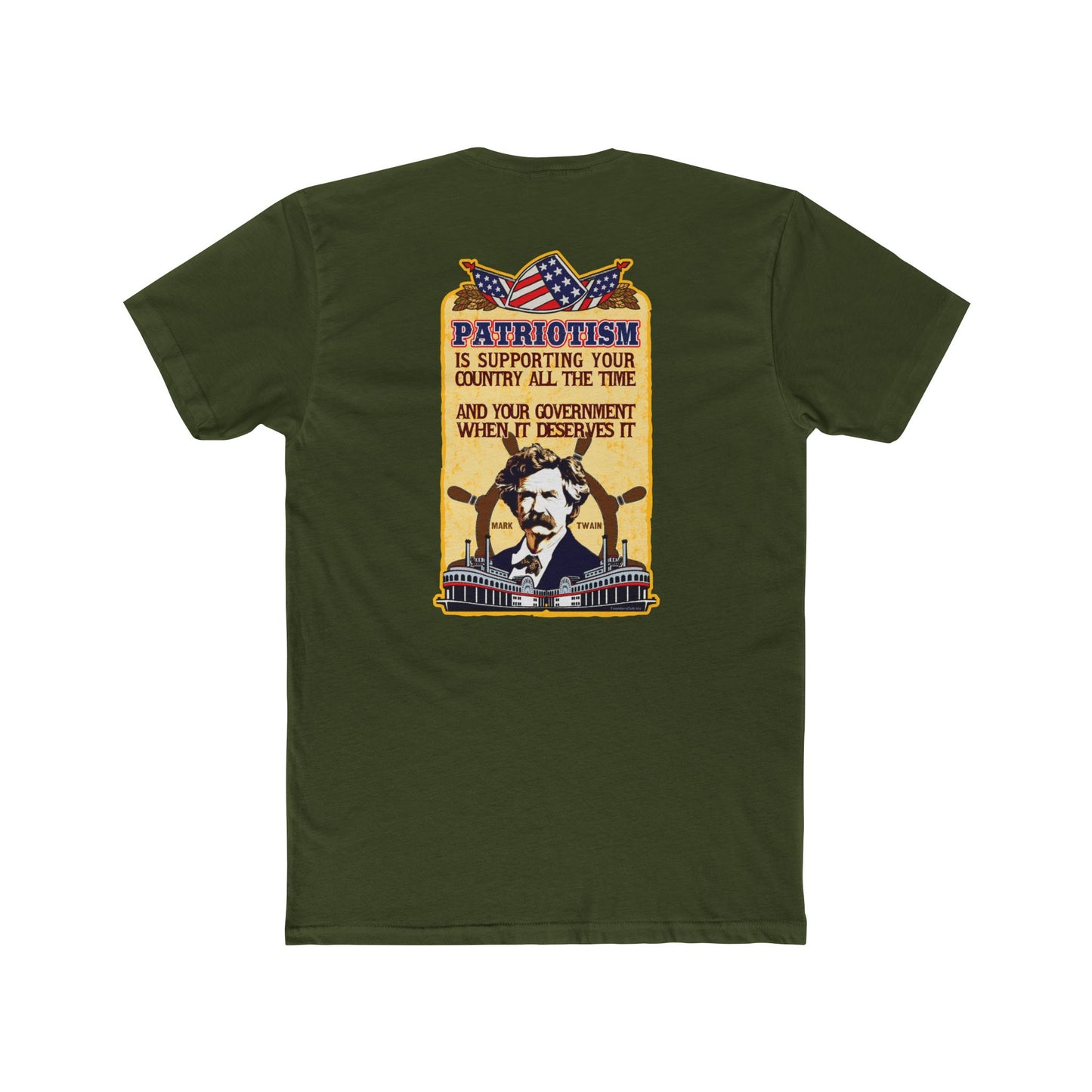 Mark Twain "Patriotism Is Supporting Your Country All the Time, Your Government When It Deserves It" 2 Sided Humorous Graphic Tee