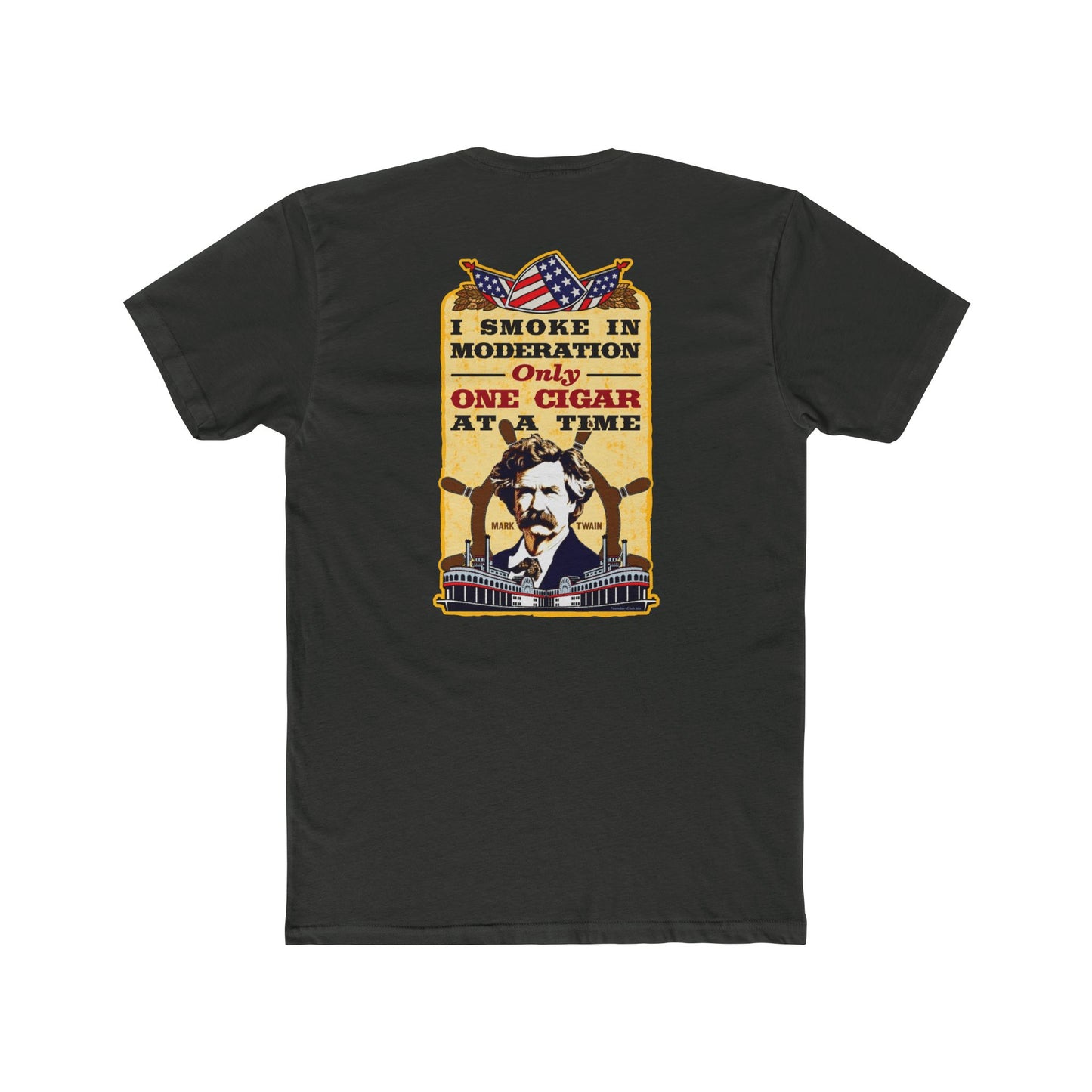 Mark Twain "I Smoke in Moderation--Only One Cigar at a Time" 2 Sided Humorous Graphic Tee