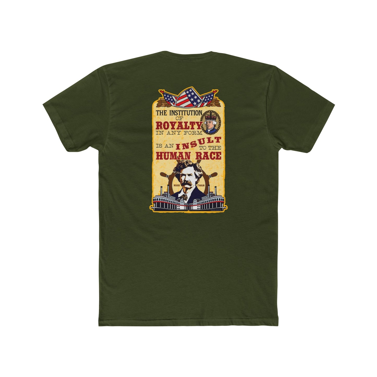 Mark Twain "Royalty Is an Insult to the Human Race" 2 Sided Humorous Graphic Tee