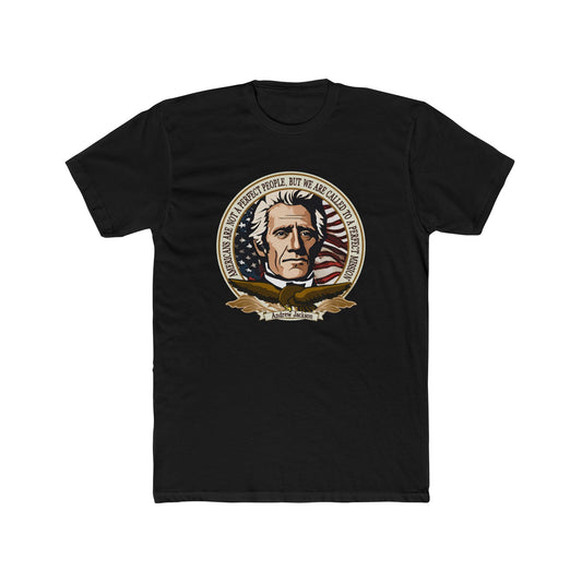 Andrew Jackson "Americans Are Not a Perfect People, But Called to a Perfect Mission" Graphic Motivational Tee