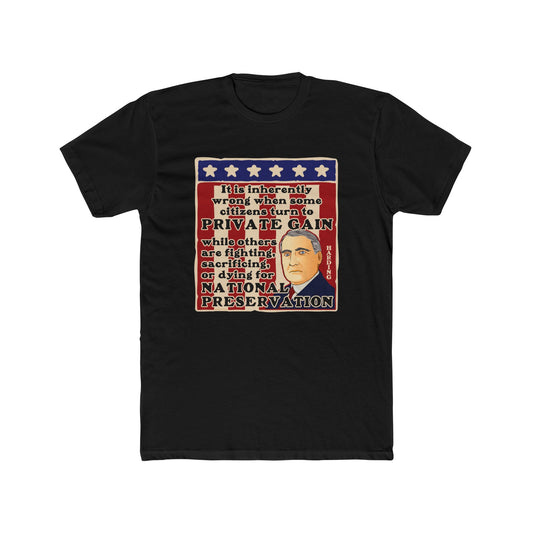 Warren G. Harding "Wrong to Gain While Others Sacrifice" - Motivational Graphic Tee