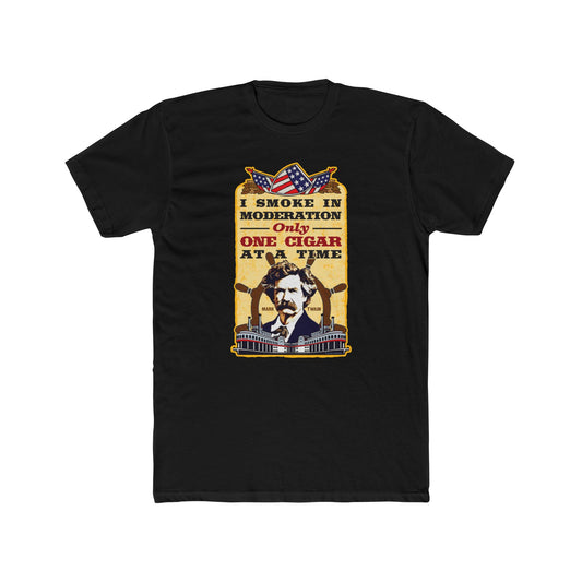 Mark Twain "I Smoke in Moderation--Only One Cigar at a Time" Humorous Graphic Tee